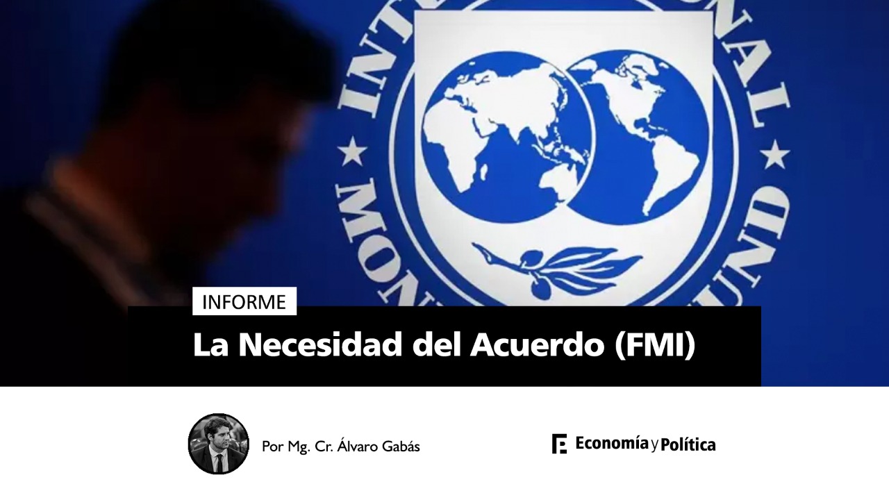La Necesidad del Acuerdo (FMI)