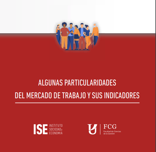 Algunas particularidades del mercado de trabajo y sus indicadores