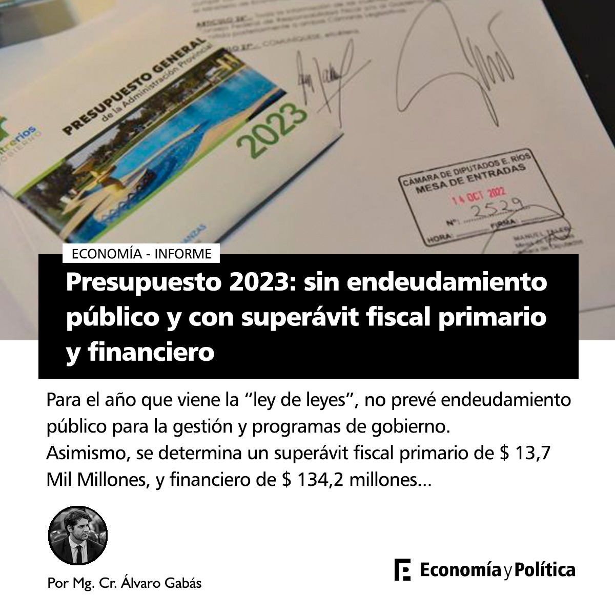 Entre Rios: Presupuesto 2023. Sin endeudamiento  publico y con superavit fiscal primario y financiero